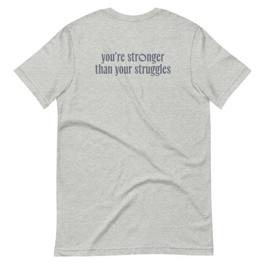 Back view of the Stronger Than Your Struggles T-Shirt with motivational text.
